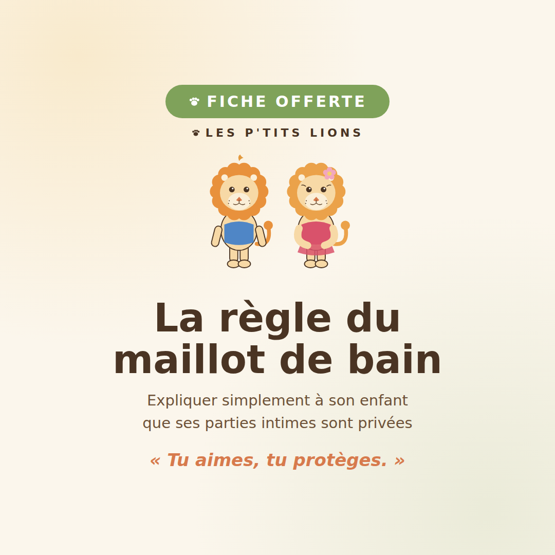 Fiche offerte La règle du maillot de bain, Les P'tits Lions, Malo et Naya