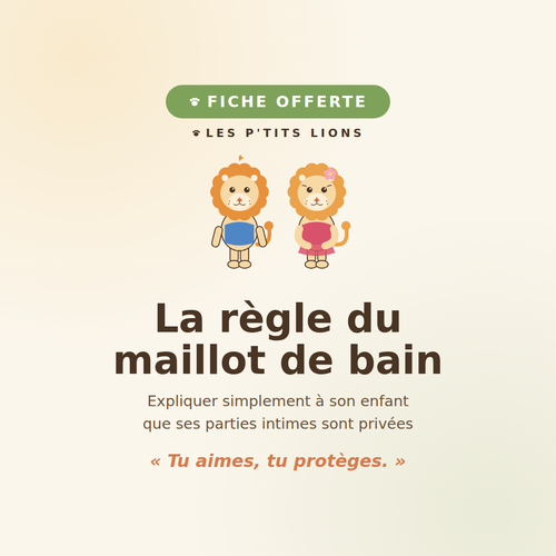 Fiche offerte La règle du maillot de bain, Les P'tits Lions, Malo et Naya